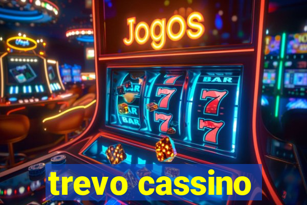 trevo cassino